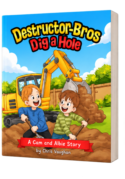 Cover of Destructor-Bros: Dig a Hole, with Cam and Albie digging beside a yellow excavator.